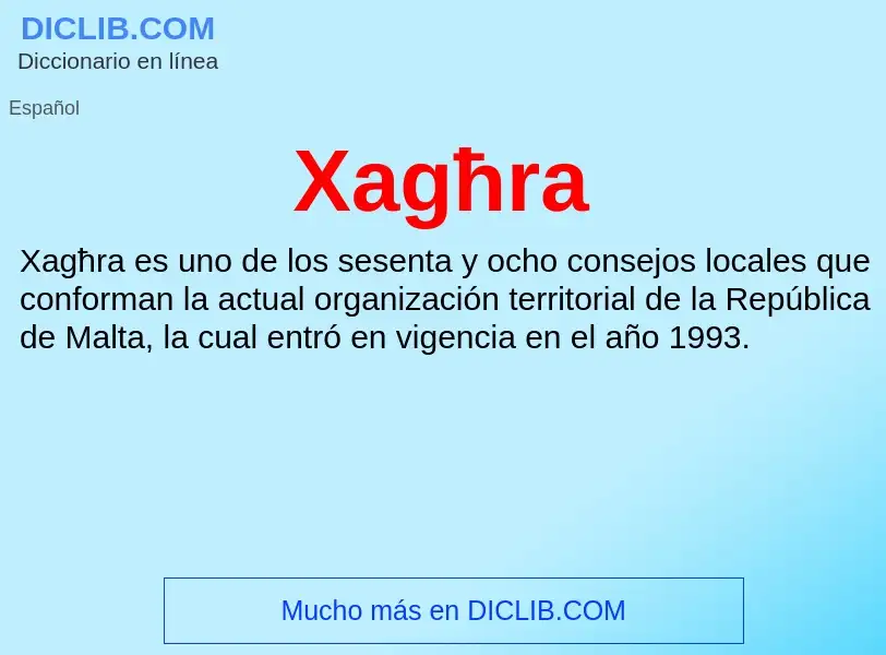 What is Xagħra - meaning and definition