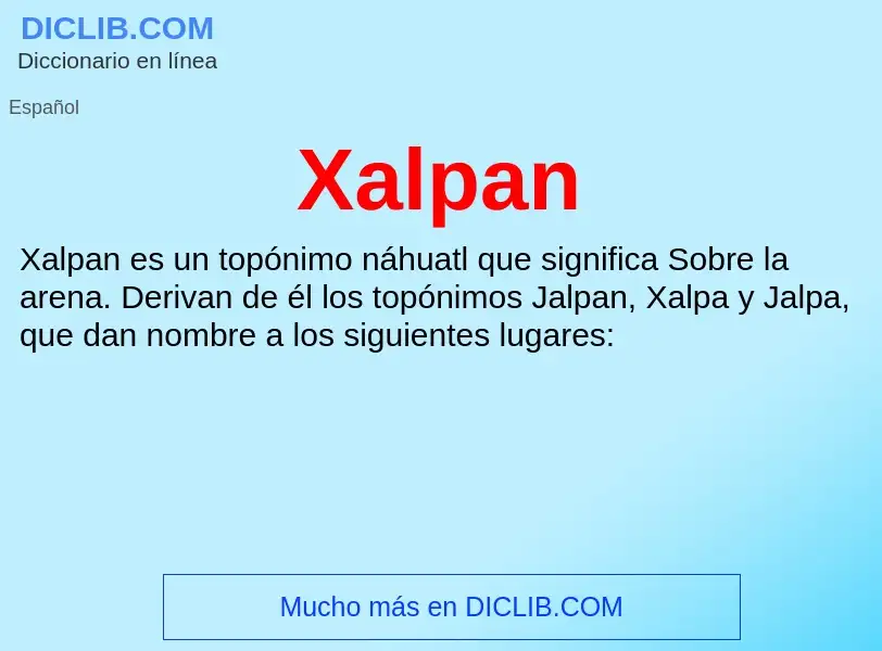 What is Xalpan - meaning and definition