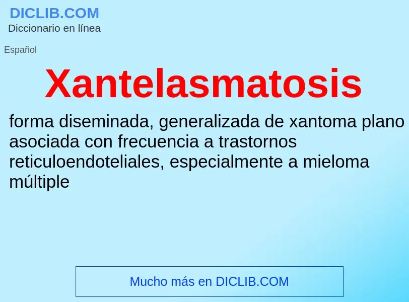 Τι είναι Xantelasmatosis - ορισμός