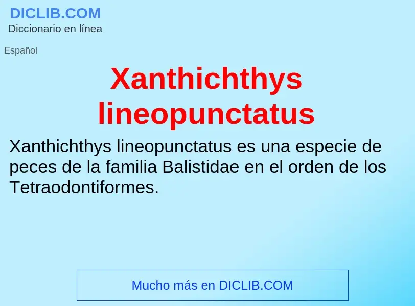 Τι είναι Xanthichthys lineopunctatus - ορισμός