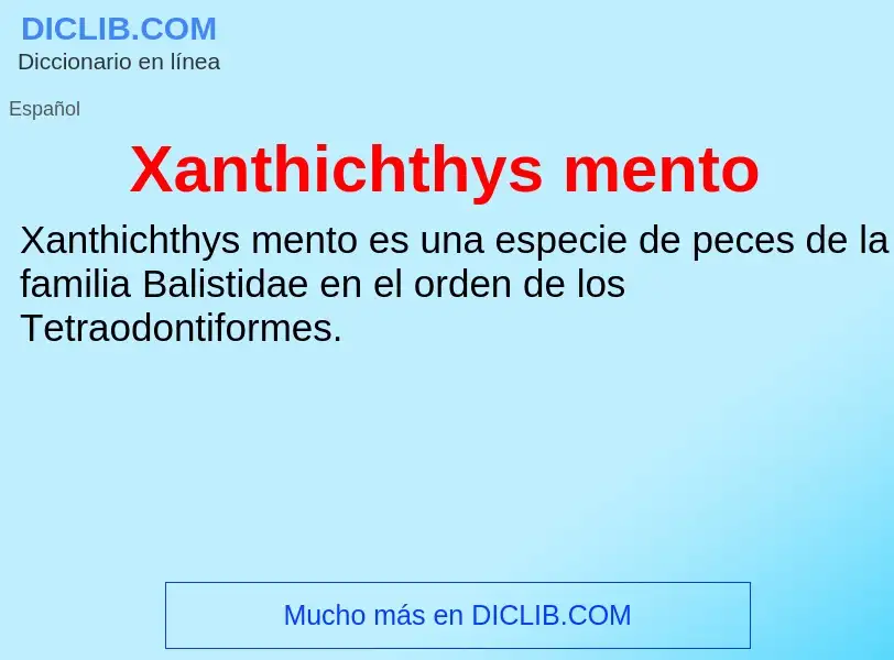 Τι είναι Xanthichthys mento - ορισμός