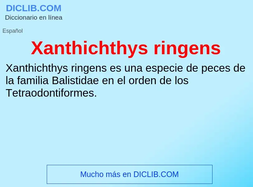 Τι είναι Xanthichthys ringens - ορισμός