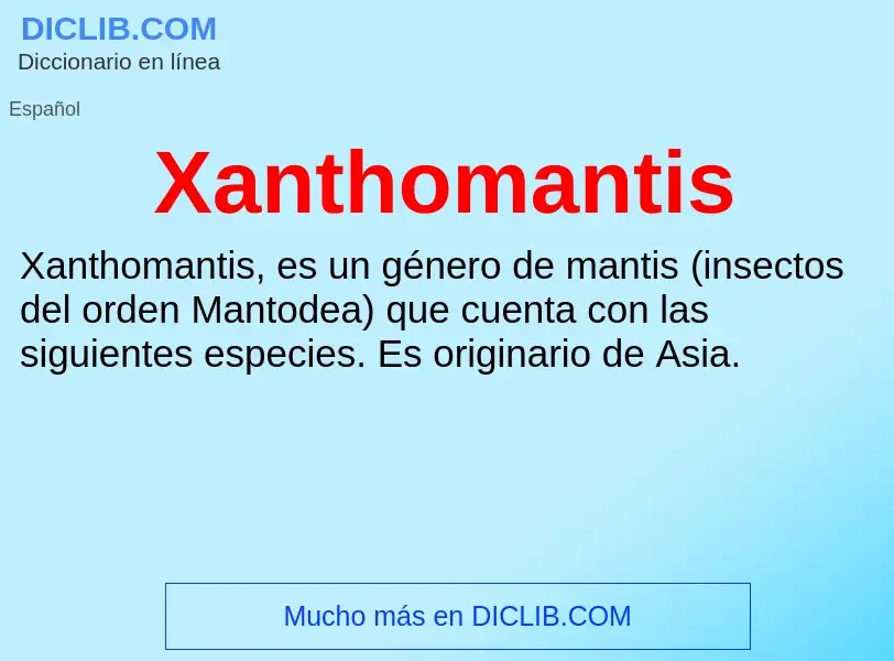 Τι είναι Xanthomantis - ορισμός