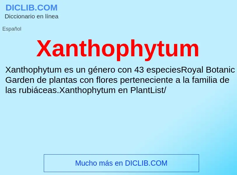 Τι είναι Xanthophytum - ορισμός