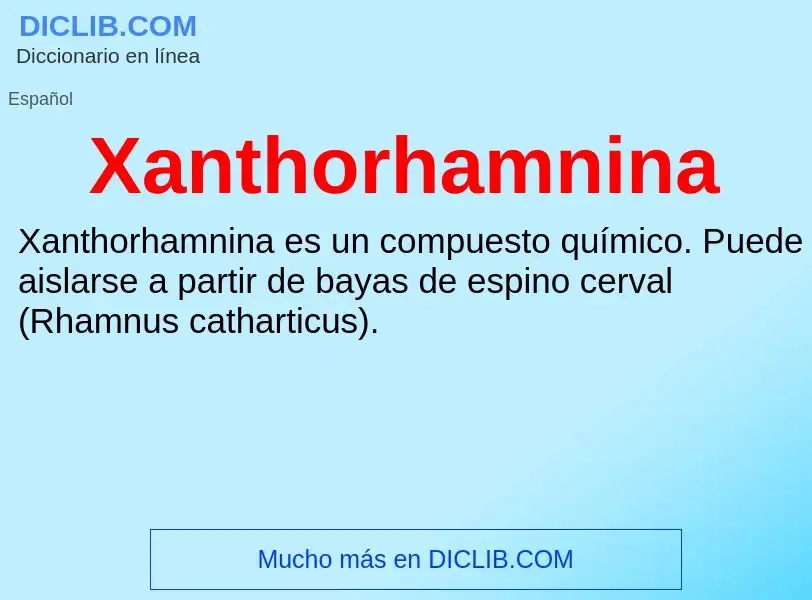 Τι είναι Xanthorhamnina - ορισμός