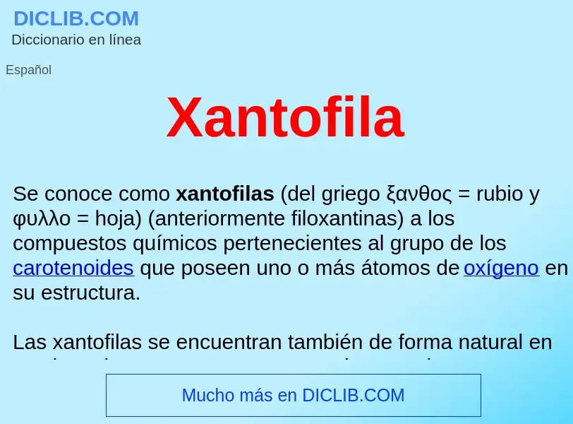 ¿Qué es Xantofila ? - significado y definición