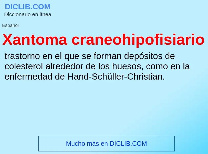 Τι είναι Xantoma craneohipofisiario - ορισμός