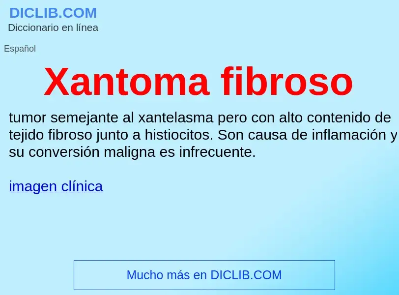 Τι είναι Xantoma fibroso - ορισμός