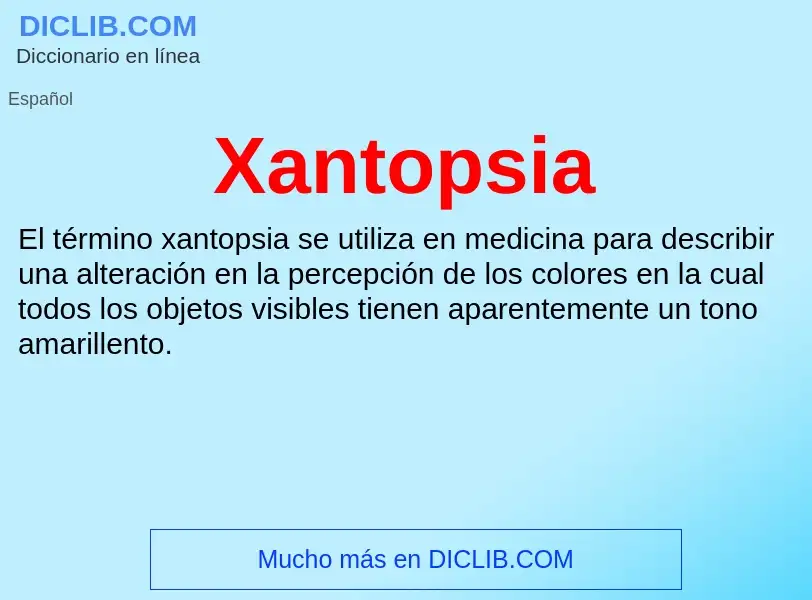 ¿Qué es Xantopsia? - significado y definición