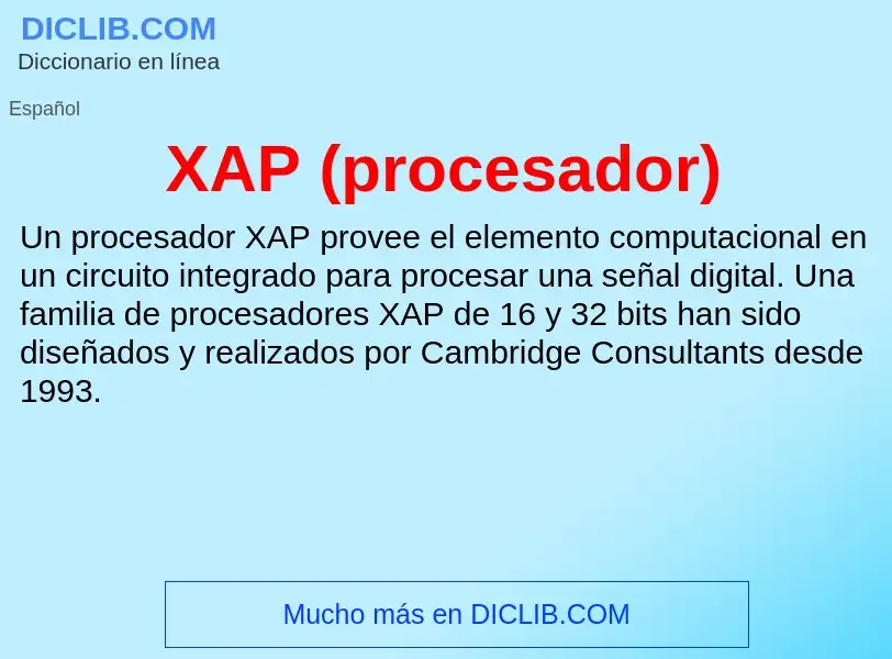 Qu'est-ce que XAP (procesador) - définition