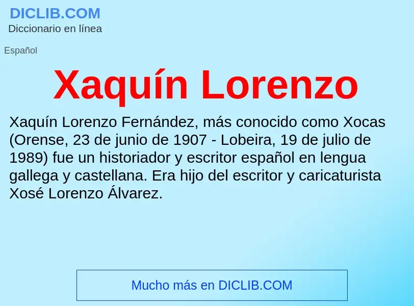 ¿Qué es Xaquín Lorenzo? - significado y definición