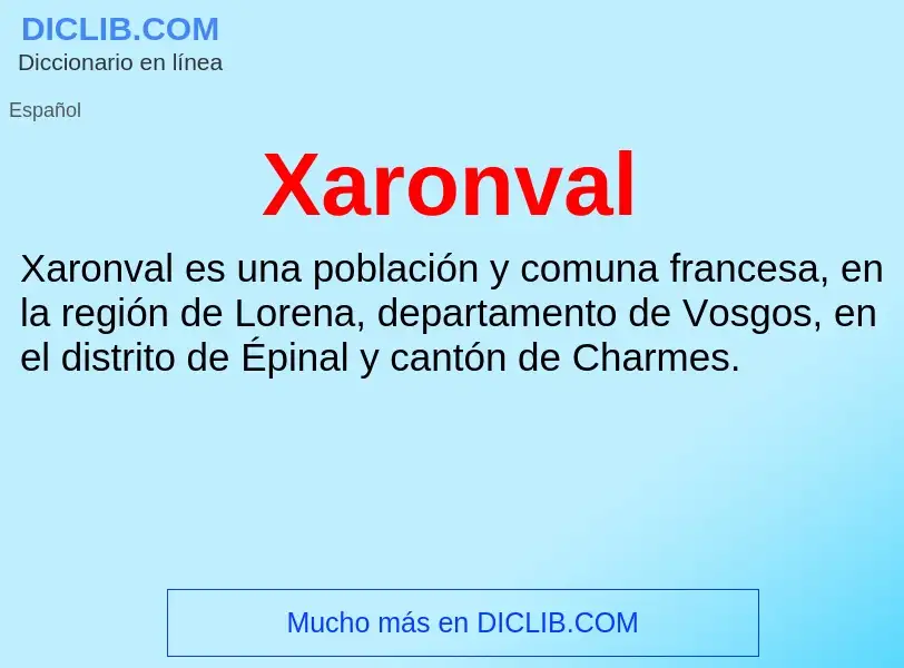 ¿Qué es Xaronval? - significado y definición