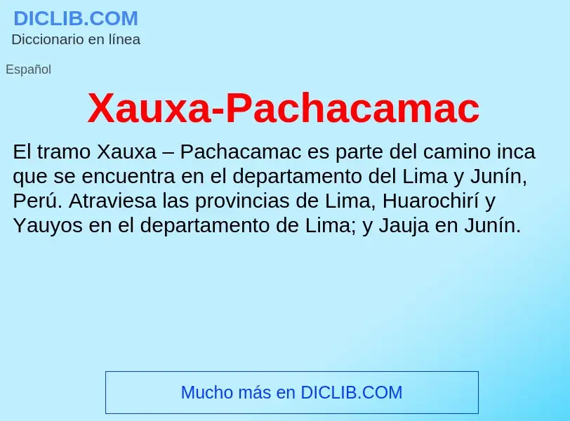 Τι είναι Xauxa-Pachacamac - ορισμός