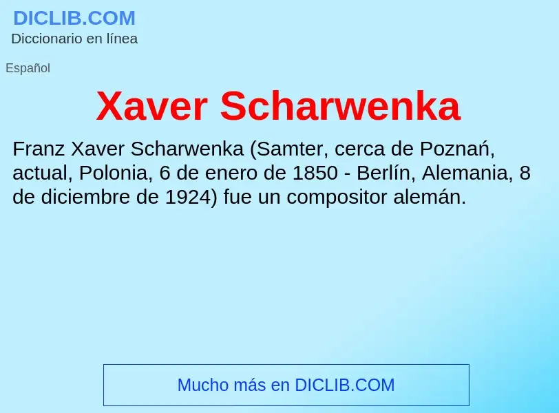 Τι είναι Xaver Scharwenka - ορισμός