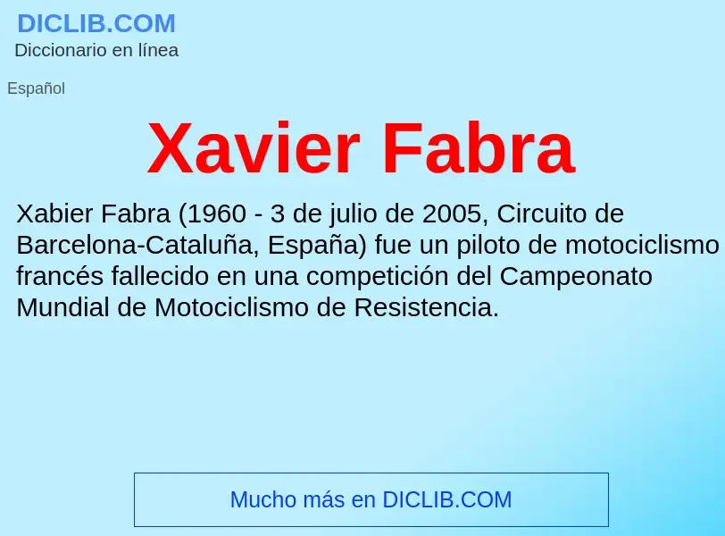 ¿Qué es Xavier Fabra? - significado y definición