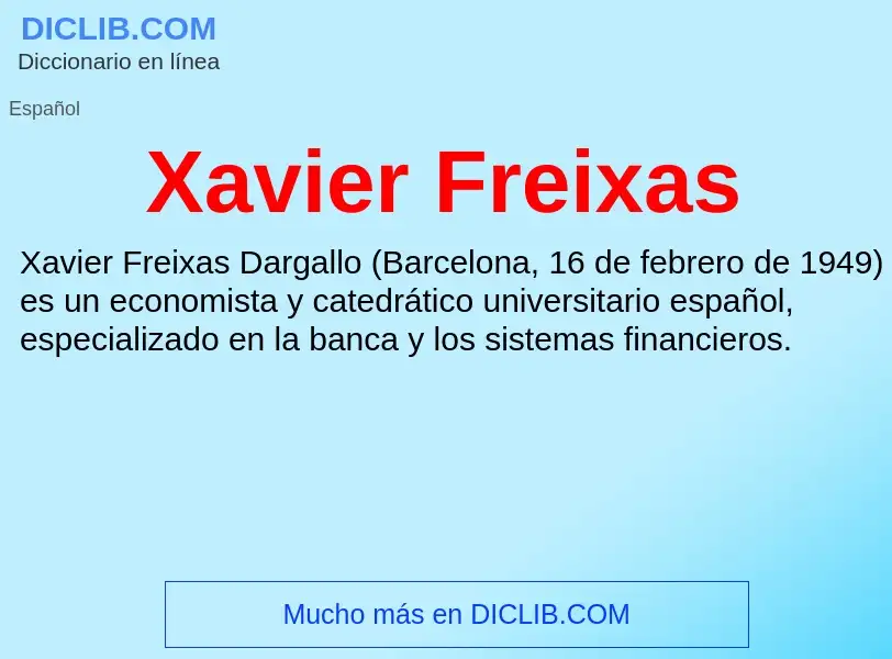 ¿Qué es Xavier Freixas? - significado y definición