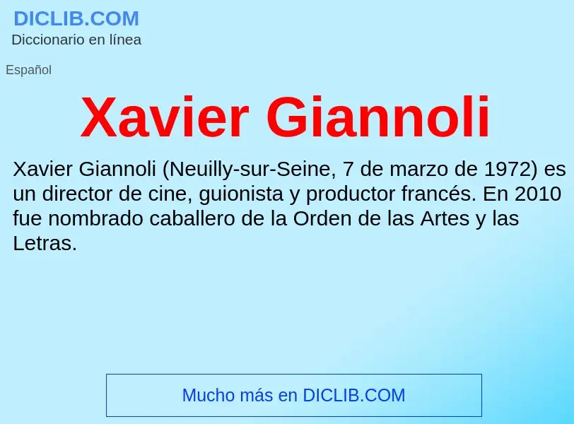 ¿Qué es Xavier Giannoli? - significado y definición