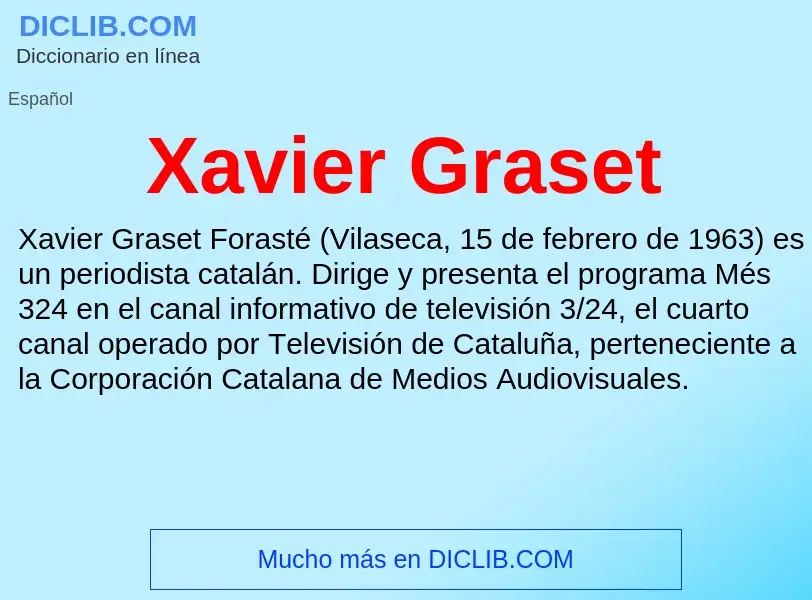 Τι είναι Xavier Graset - ορισμός