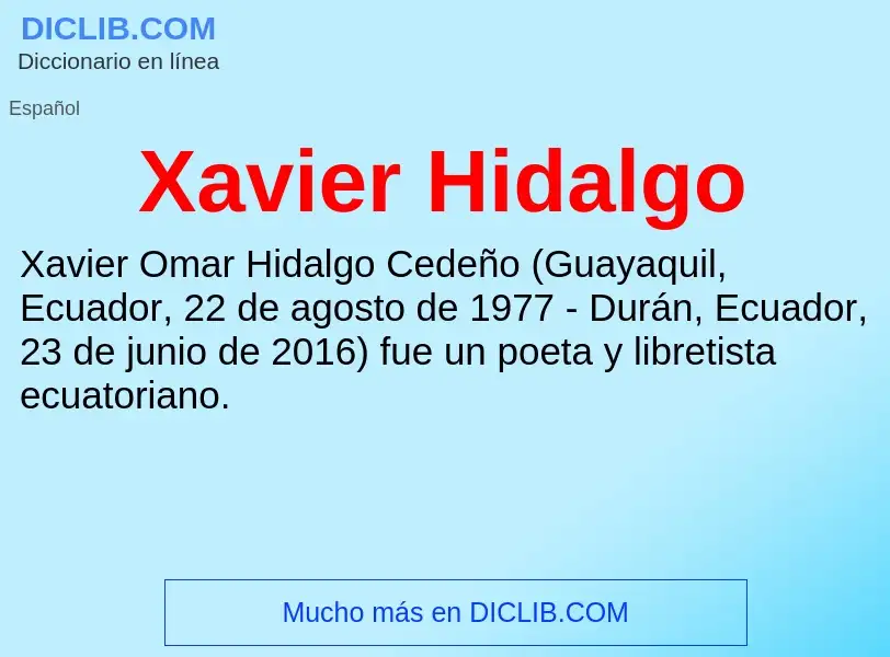 ¿Qué es Xavier Hidalgo? - significado y definición