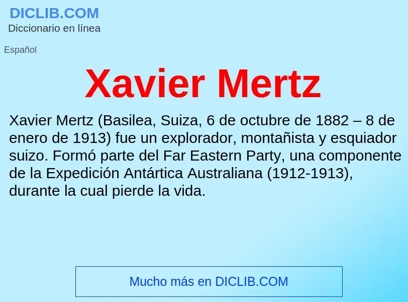 ¿Qué es Xavier Mertz? - significado y definición