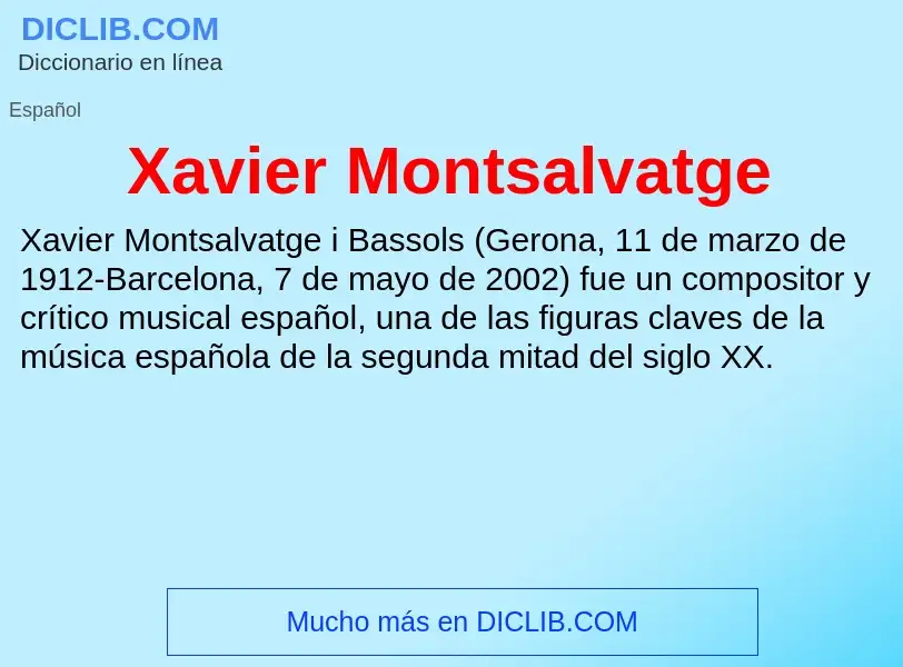 Τι είναι Xavier Montsalvatge - ορισμός