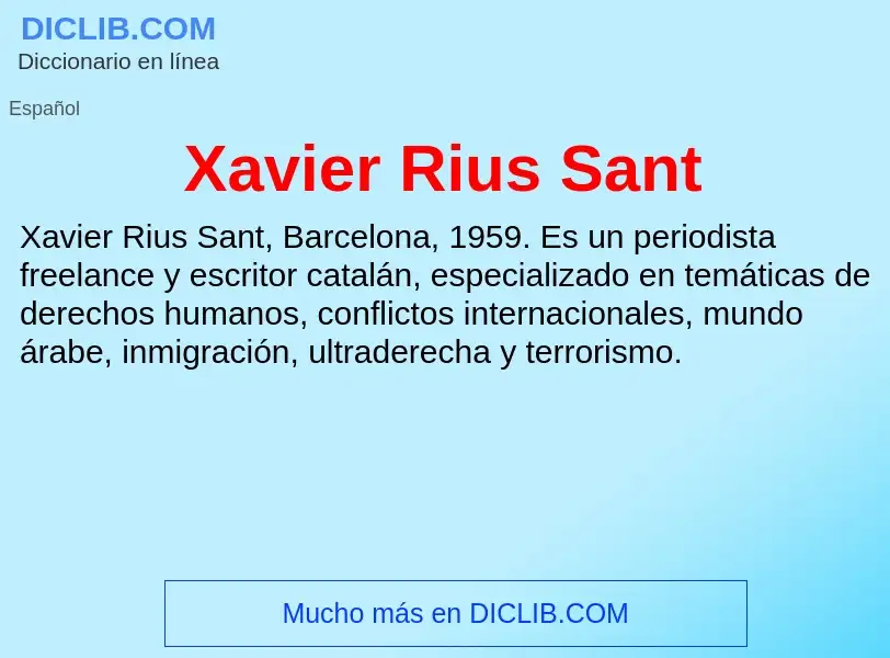 ¿Qué es Xavier Rius Sant? - significado y definición