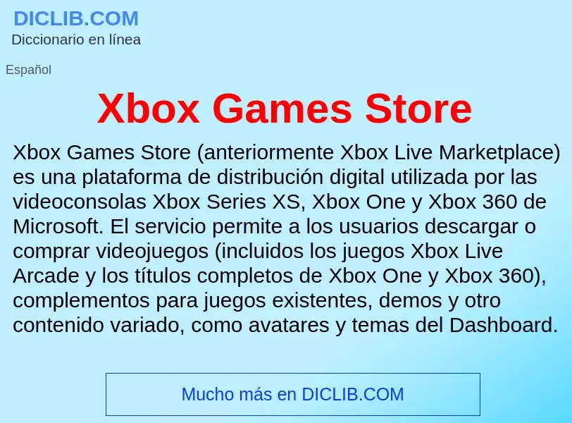 ¿Qué es Xbox Games Store? - significado y definición