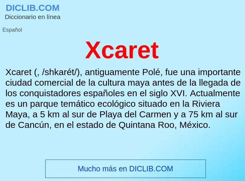 Τι είναι Xcaret - ορισμός