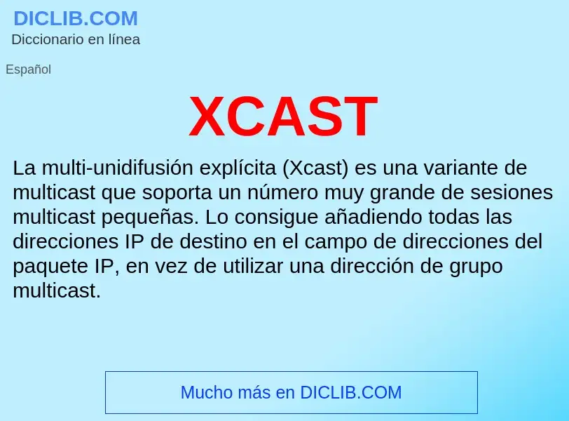 Τι είναι XCAST - ορισμός