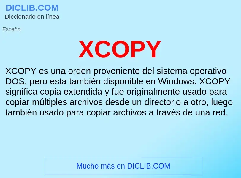 Qu'est-ce que XCOPY - définition