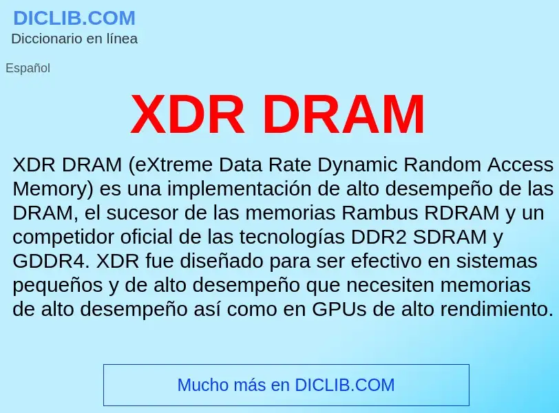 Qu'est-ce que XDR DRAM - définition