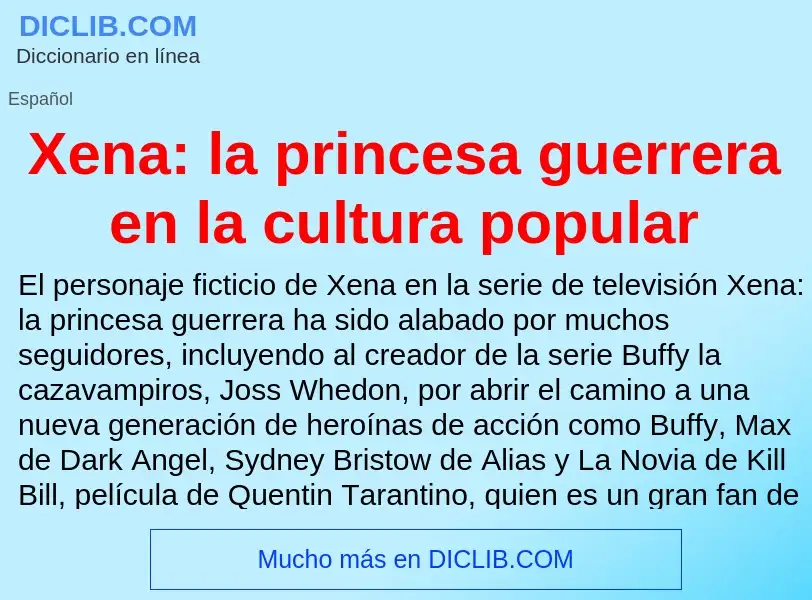 Τι είναι Xena: la princesa guerrera en la cultura popular - ορισμός