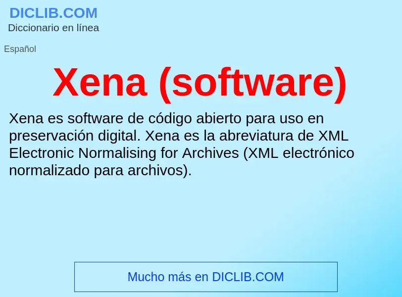 Τι είναι Xena (software) - ορισμός