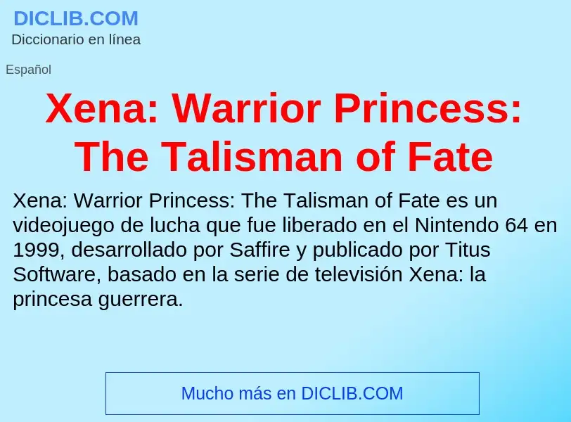 Τι είναι Xena: Warrior Princess: The Talisman of Fate - ορισμός