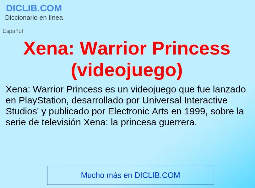 Τι είναι Xena: Warrior Princess (videojuego) - ορισμός