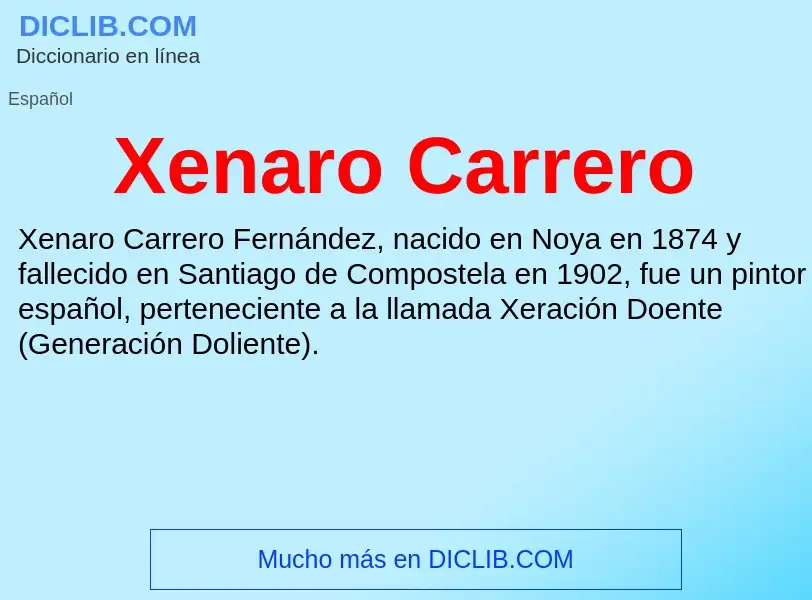 ¿Qué es Xenaro Carrero? - significado y definición