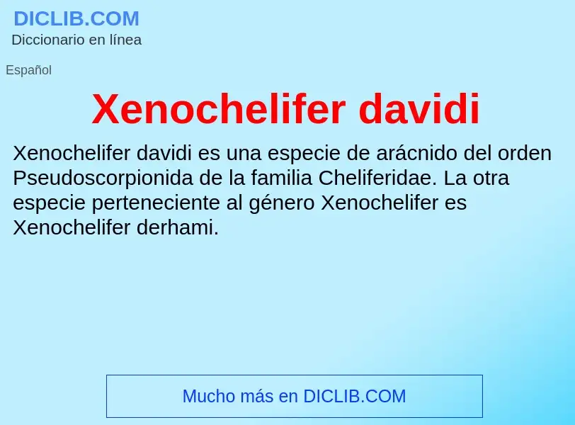 Τι είναι Xenochelifer davidi - ορισμός