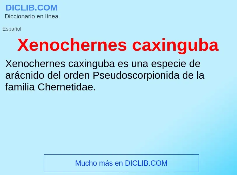 Τι είναι Xenochernes caxinguba - ορισμός