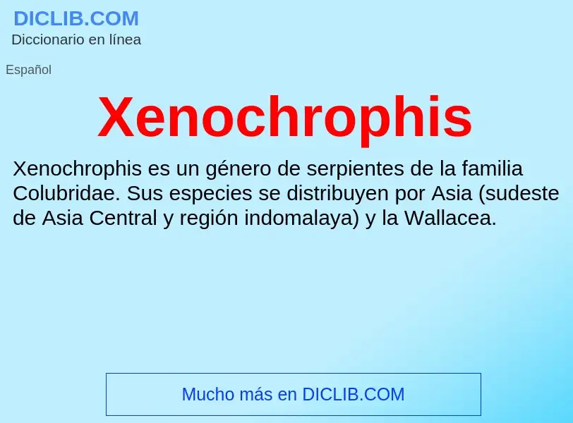 Τι είναι Xenochrophis - ορισμός