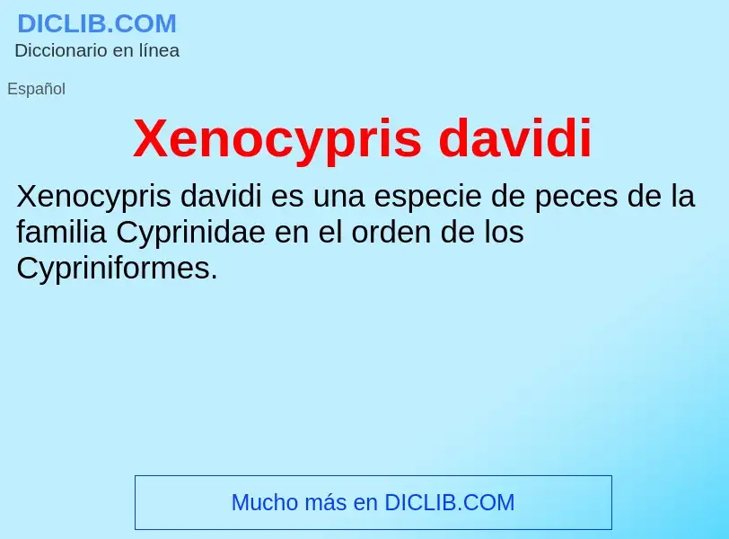 Τι είναι Xenocypris davidi - ορισμός