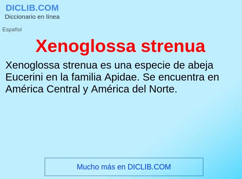 Τι είναι Xenoglossa strenua - ορισμός