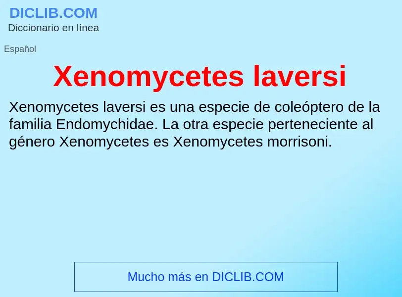 Τι είναι Xenomycetes laversi - ορισμός