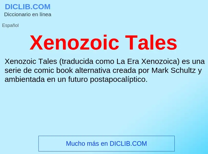 Τι είναι Xenozoic Tales - ορισμός