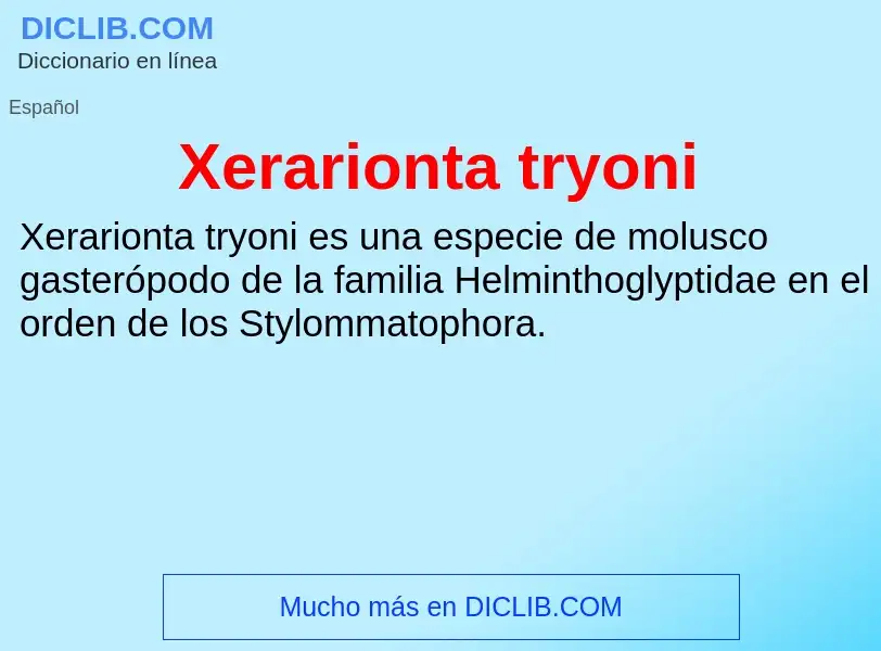 Τι είναι Xerarionta tryoni - ορισμός