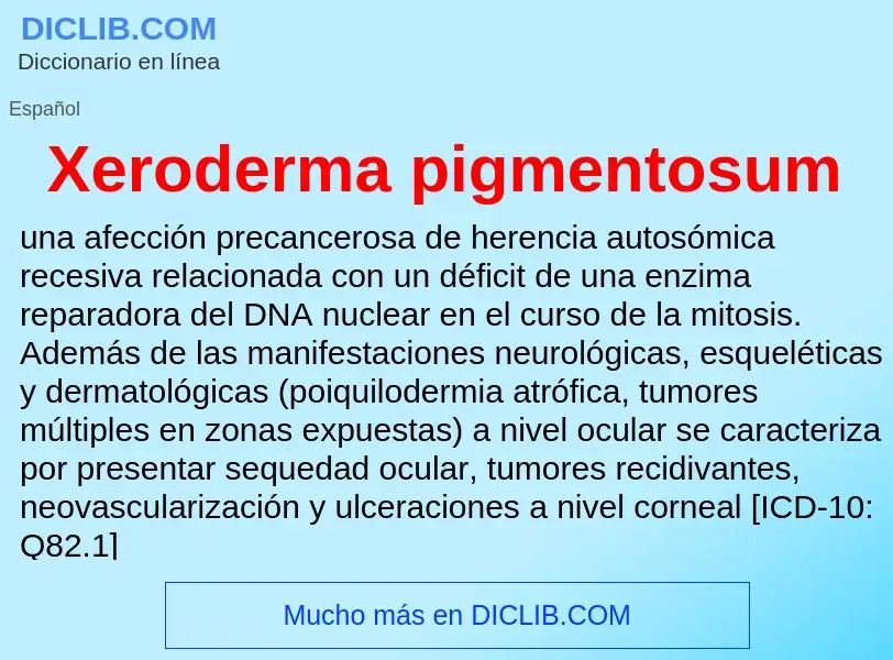 Che cos'è Xeroderma pigmentosum - definizione