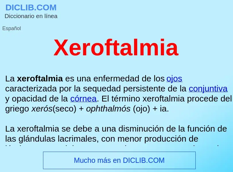 What is Xeroftalmia  - meaning and definition