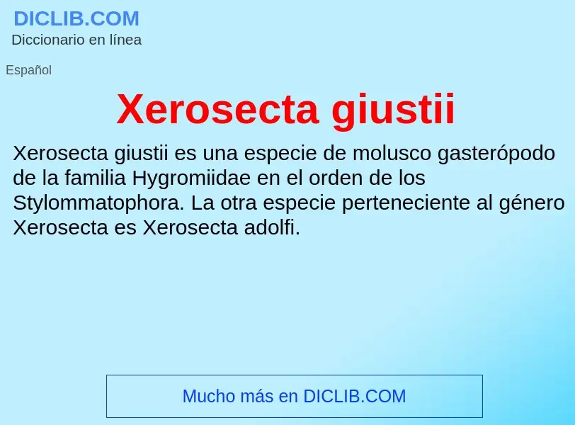 Τι είναι Xerosecta giustii - ορισμός