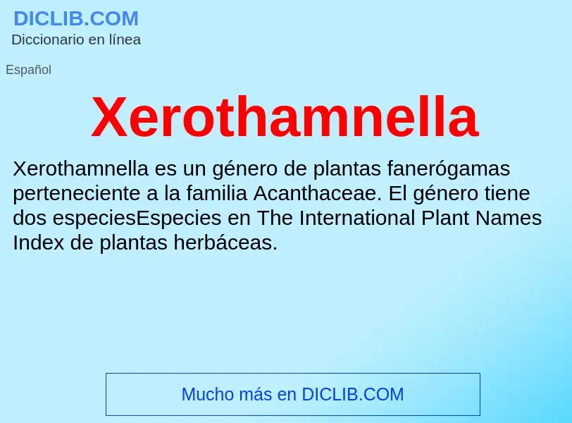 ¿Qué es Xerothamnella? - significado y definición