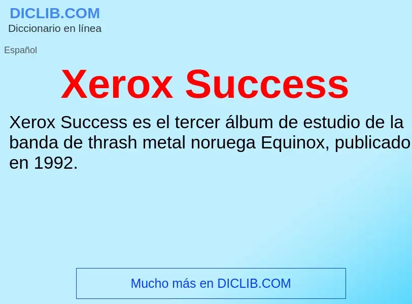 Τι είναι Xerox Success - ορισμός