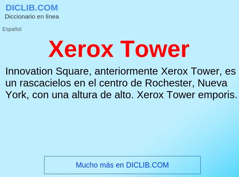 Τι είναι Xerox Tower - ορισμός